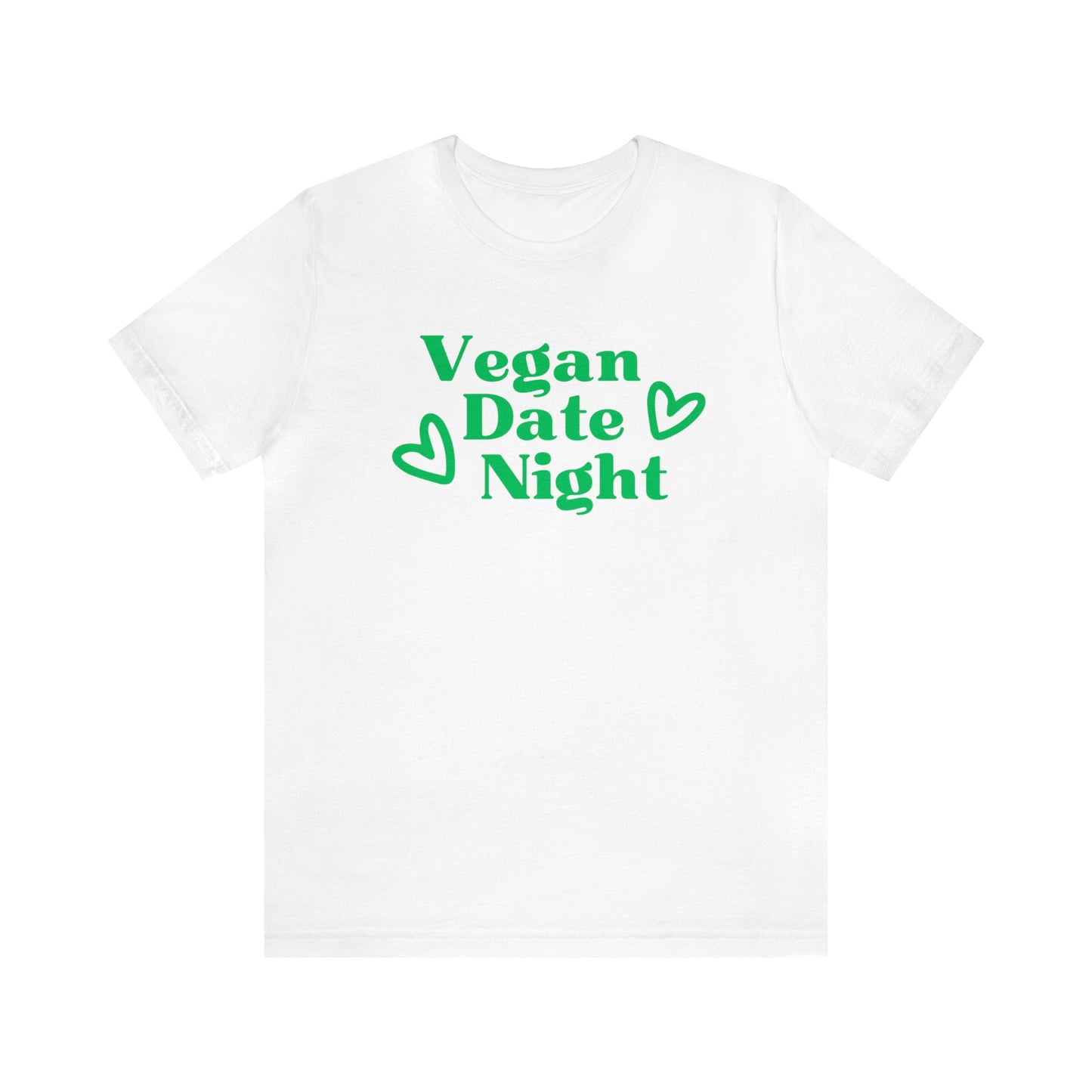 Vegan Date Night T-Shirt