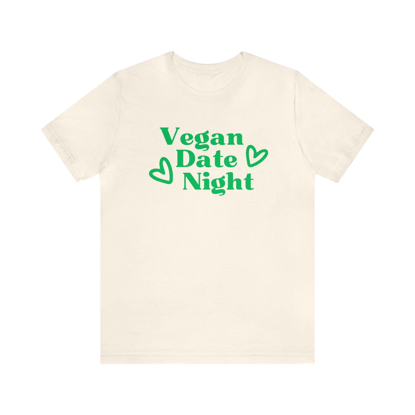 Vegan Date Night T-Shirt